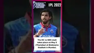 DC vs SRH: Match Preview &ndash; IPL 2022, Match 50#SHORTS IPL 2022