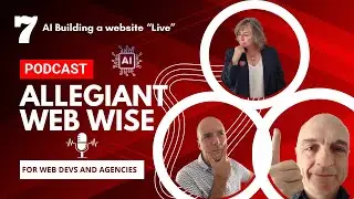 Building a website live on air - Allegiant Web Wise 007