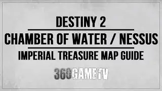 Destiny 2 Imperial Treasure Map Location - Chamber of Water on Nessus - Imperial Treasure Map Guide
