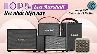 Top 5 loa Marshall nào chất âm tốt nên mua nhất hiện nay?