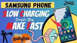 🔋Samsung Mobile Slow Charging Problems Solution With Proof 🔥-In Tamil 2022