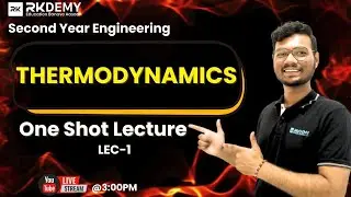 Thermodynamics ONE SHOT Lecture LEC-01 | Complete Exam-Oriented Session | Soham Sir | SE Engineering
