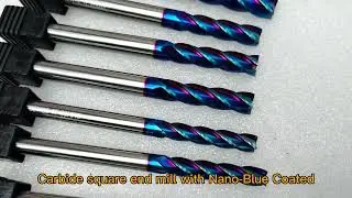 Carbide square end mill with Nano-blue Coated.