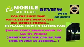 Mobile Moolah Review Demo ⚠️ How to get 105.94 $ per hour using phone!