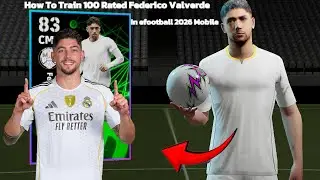 How To Train 100 Rated Federico Valverde in efootball 2026 Mobile l Valverde Best Training Guide