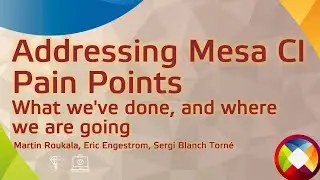 Addressing Mesa CI pain points