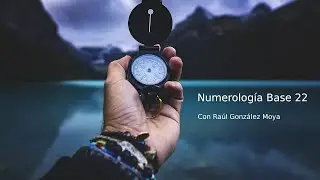 Numerolog&iacute;a Base 22 - Los N&uacute;meros 1, 2 y 3