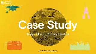 Chester School of Education PGCE Course -  Meet Our Students: Katy
