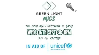 HIGHLIGHTS: Green Light Mics - 16.09.2020 - Unicef Fundraiser - TRIPLE MATCHED DONATIONS!!!