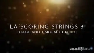 LA Scoring Strings 3: Stage and Timbral Colors