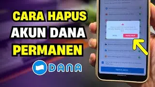 Cara Menghapus Akun DANA Permanen - Sampai Tidak Bisa Dipakai Lagi