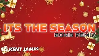 TIKTOK VIRAL | IT'S THE SEASON TO BE JOLLY BOMB REMIX | DJ KENT JAMES REMIX 
