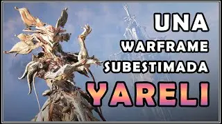 YARELI es mejor de lo que piensas... LOS SECRETOS de YARELI PRIME | Warframe