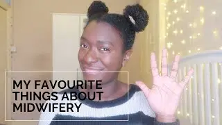 5 Favourite Things About Midwifery