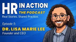 HR In Action - Dr Lisa