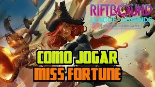 Como Jogar Miss Fortune no Riftbound | Guia Completo