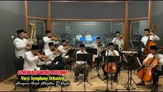COVER WONG PERTAMA || VERSI SYMPHONY ORKESTRA BAND