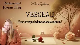 Verseau Février 2026 ❤️ Amour  ✨ Relation 💝