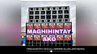 MAGHIHINTAY AKO || DJ GRIMAR REMIX2023
