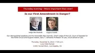 Threats to the First Amendment with Honorable Alex Kozinski and Eugene Volokh