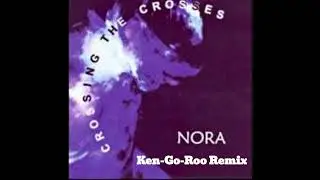 Nora - Ken Go Roo Remix