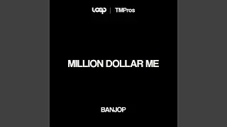 Million Dollar Me
