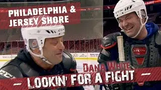Dana White: Lookin' for a Fight &ndash; Philadelphia & Jersey Shore