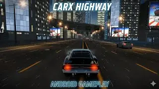 Carx highway racing game android / gameplay walkthrough part #cargame #carx #racinggame #gaming 