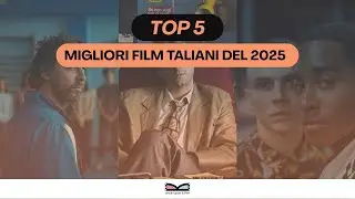 TOP 5 dei MIGLIORI FILM ITALIANI del 2025: una mix di comicità, autorialità, drama e horror!
