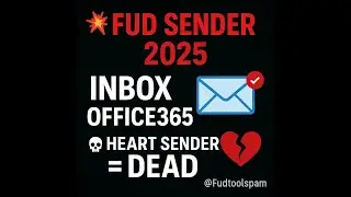 💥 FUD Sender 2025 &ndash; The Only Tool Inboxing Hotmail Yahoo Office365 etc | Best Sender
