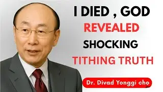 I DIED   GOD REVEALED SHOCKING TITHING TRUTH