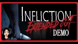 INFLICTION [Demo] - Horror Game - No commentary