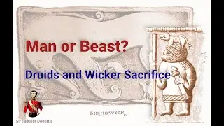 Man or Beast? Druids and Wicker Sacrifice