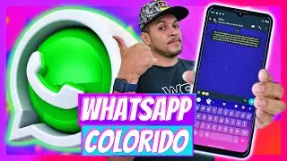 WHATSAPP COLORIDO! Como MUDAR A COR DO WHATSAPP