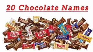 Learn 20 Chocolate Names | English & Hindi Chocolates for Kids | Nursery And LKG Learning