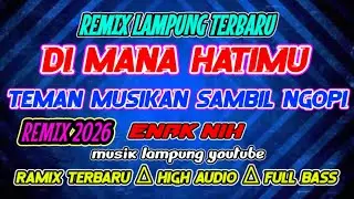 REMIX LAMPUNG ‼️ IRAMA YANG MASIH ENAK DI PUTER SAMPE SEKARANG ‼️MUSIK LAMPUNG YOUTUBE 2026