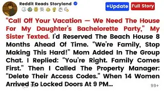 Call Off Your Vacation  We Need The House For My Daughter’s Bachelorett..