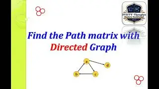#98 ll How to Find the Path Matrix of Directed Graph ll Discrete Mathematics