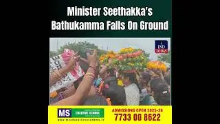 Minister Seethakka's Bathukamma Falls On Ground | IND Today