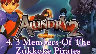 Alundra 2 : A New Legend Begins - 4. 3 Members Of The Zukkoke Pirates