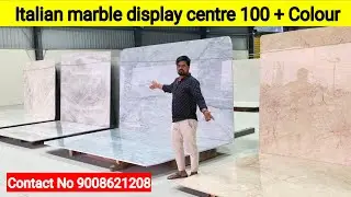 Italian marble display centre !! 100 + Italian Marble Colours Avelable One Showroom 