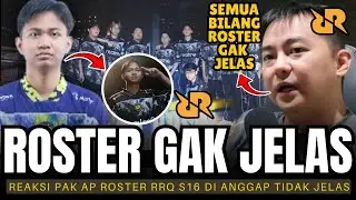 ROSTER GAK JELAS? REAKSI PAK AP ROSTER RRQ HOSHI MPL ID S16 DIANGGAP TIDAK JELAS!
