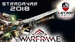 Сборка Страдавара 2018 (Руководство) - Стильные рубящие удары (Геймплей Warframe)