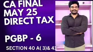 CA/CMA FINAL |PGBP | SECTION 40A (3)& 41 #cafinalnew #icai #caintermediate #cmafinals # direct tax