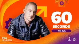 60 seconds with Diplo at the FIFA Fan Festival&trade;