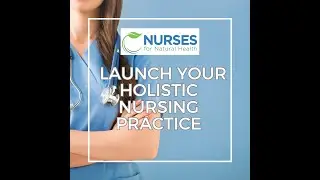 How to Start Your Holistic Nursing Practice