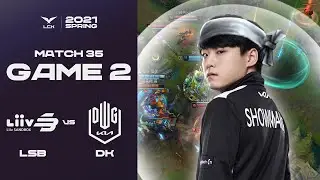 ㅅㅁ | 리브 샌박 vs. 담원 기아 Game2 H/L 02.05 | 2021 LCK Spring Split