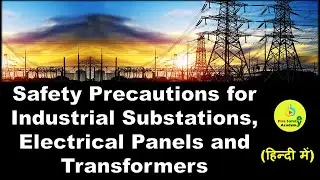 Safety Precautions for  Substations, Electrical Panel and Transformers | Transformer Safety in Hindi