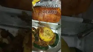 OMAD! PREP YOUR FOOD! IT'S KEY TO A SUCCESSFUL HEALTHY JOURNEY