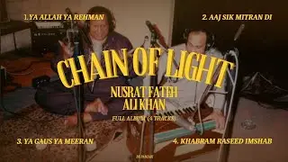 CHAIN OF LIGHT - NUSRAT FATEH ALI KHAN - FULL ALBUM ( 4 TRACKS ) - BE PANJABI